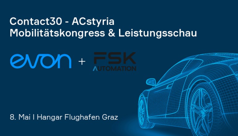 evon und FSK automation auf der Contact30 ACstyria Leistungsschau und Mobilitätskongress evon und FSK automation auf der Contact30 ACstyria Leistungsschau und Mobilitätskongress
